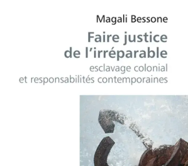 Faire justice de l’irréparable