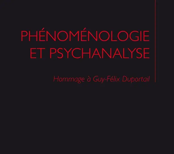 Phénoménologie et psychanalyse