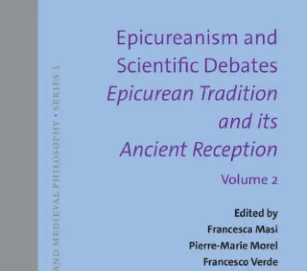 Epicureanism and Scientific Debates. Epicurean Tradition and its Ancient Reception