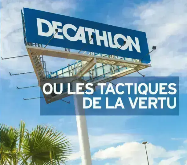 Decathlon ou les tactiques de la vertu